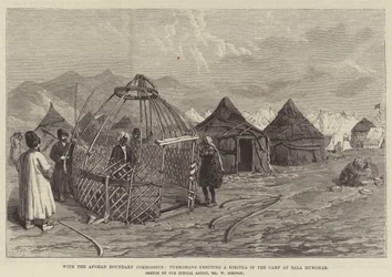 With the Afghan Boundary Commission, Turkomans erecting a Kibitka in the Camp at Bala Murghab